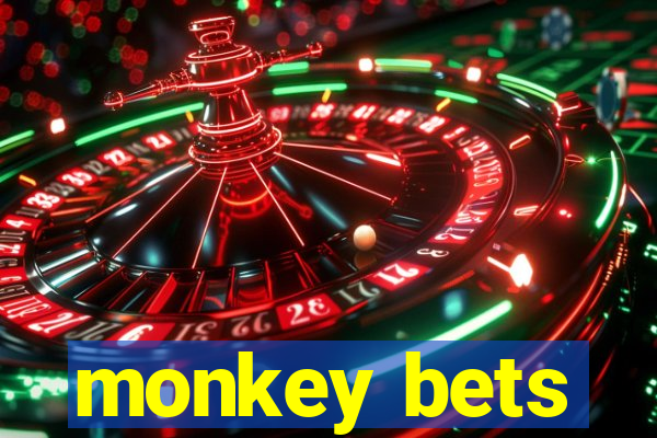 monkey bets