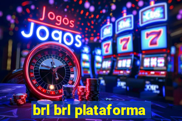 brl brl plataforma