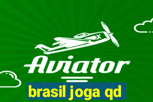 brasil joga qd