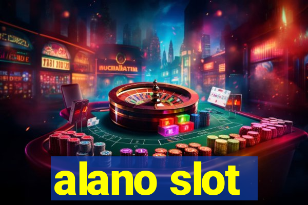 alano slot