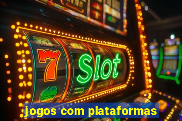 jogos com plataformas