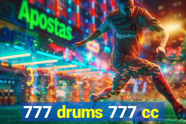 777 drums 777 cc