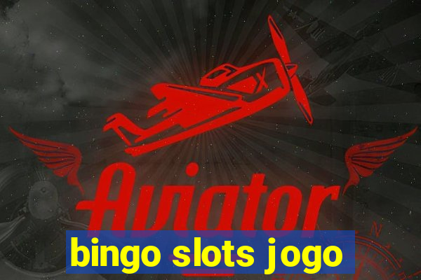 bingo slots jogo