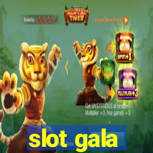 slot gala