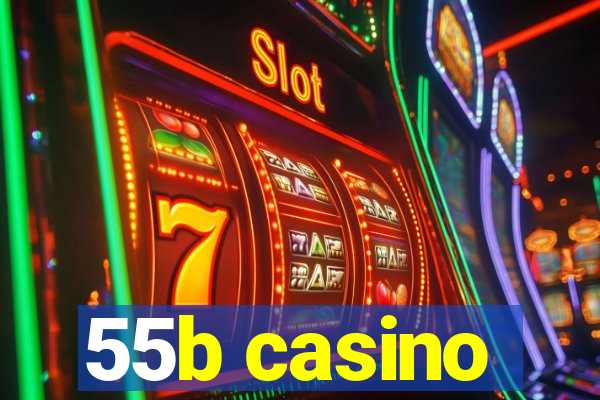 55b casino