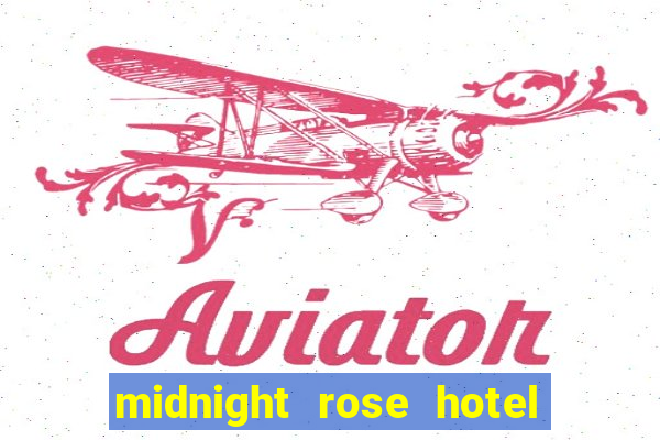 midnight rose hotel and casino