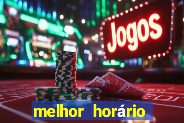 melhor horário para jogar fortune mouse hoje