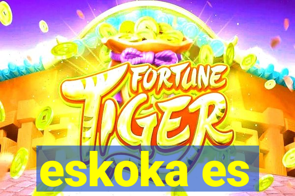 eskoka es