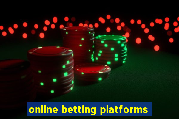 online betting platforms