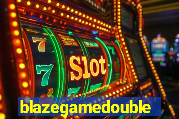 blazegamedouble