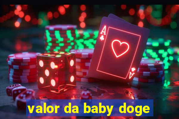 valor da baby doge