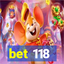 bet 118