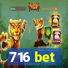 716 bet