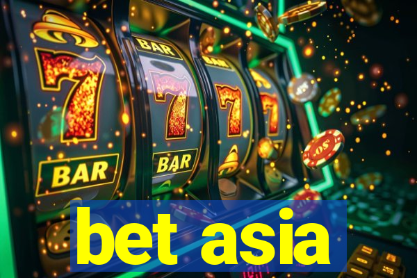 bet asia