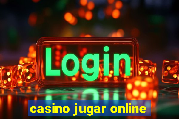 casino jugar online