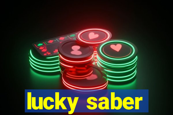 lucky saber