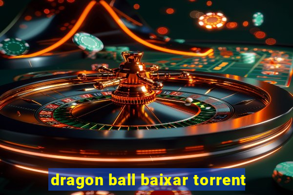 dragon ball baixar torrent