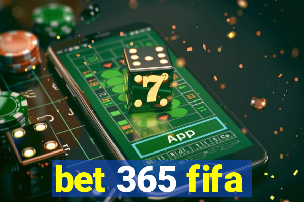 bet 365 fifa