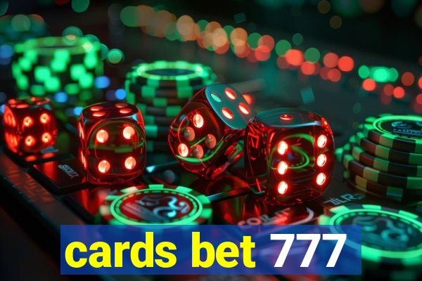 cards bet 777