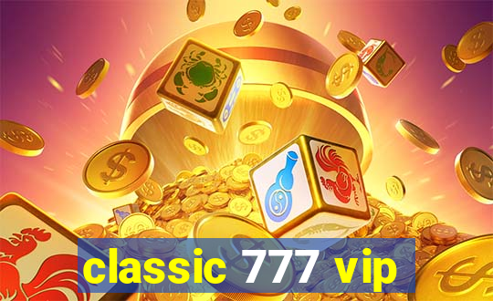 classic 777 vip