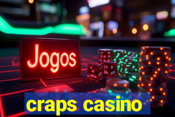 craps casino