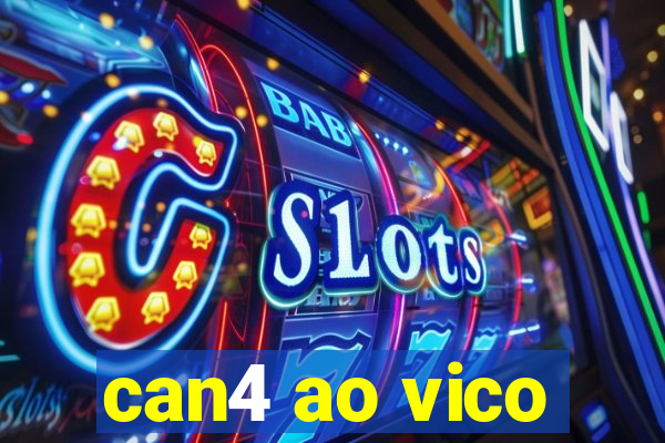 can4 ao vico