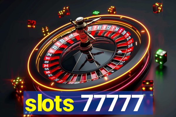 slots 77777