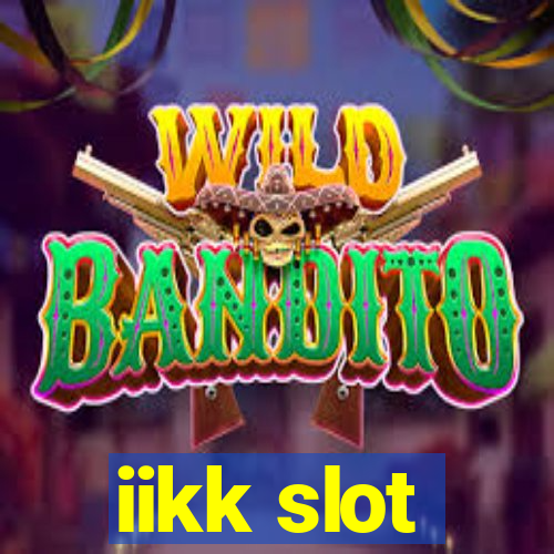 iikk slot