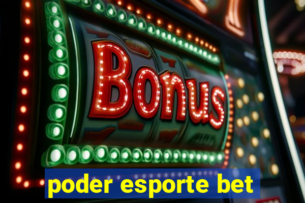 poder esporte bet