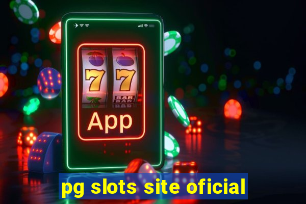 pg slots site oficial