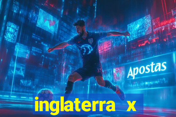 inglaterra x espanha onde assistir