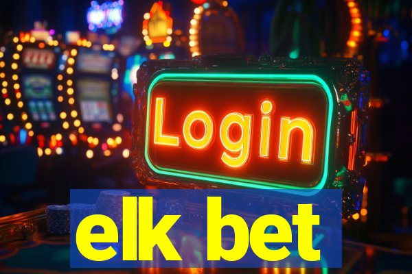 elk bet