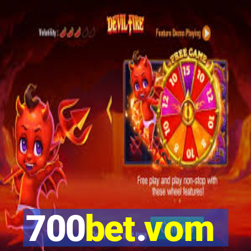 700bet.vom