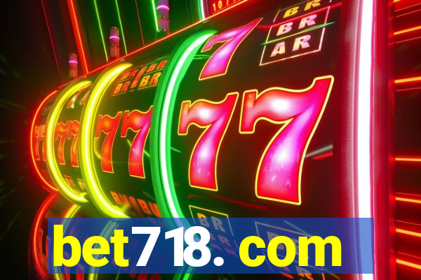 bet718. com