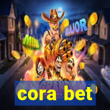 cora bet