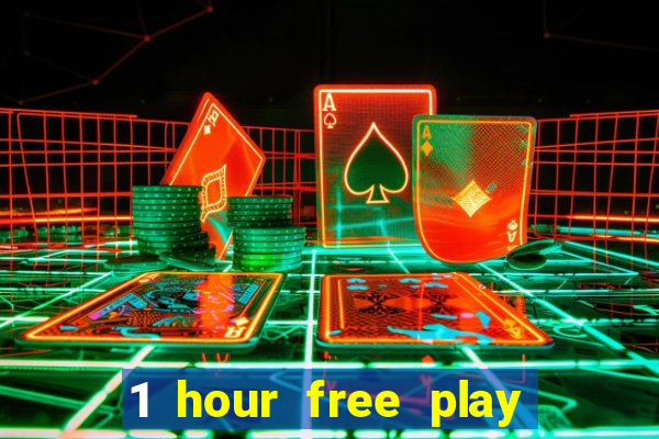 1 hour free play online casinos