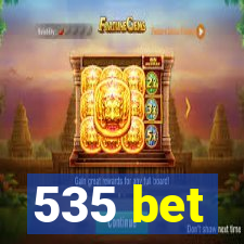 535 bet