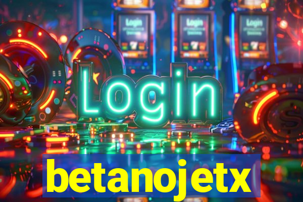 betanojetx