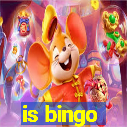 is bingo