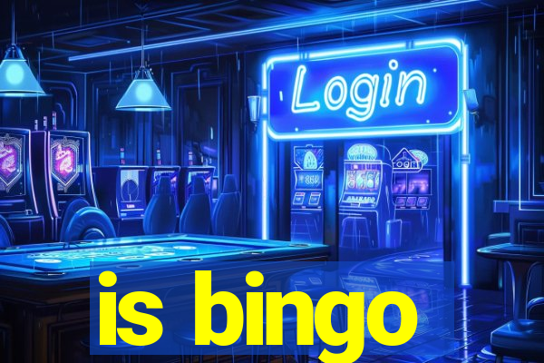 is bingo