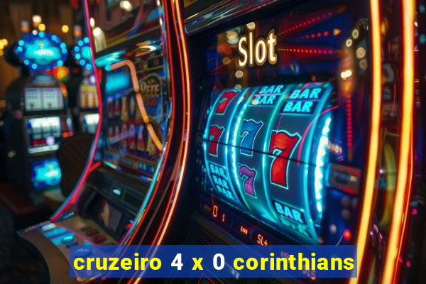 cruzeiro 4 x 0 corinthians