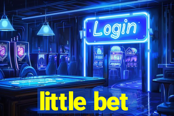 little bet