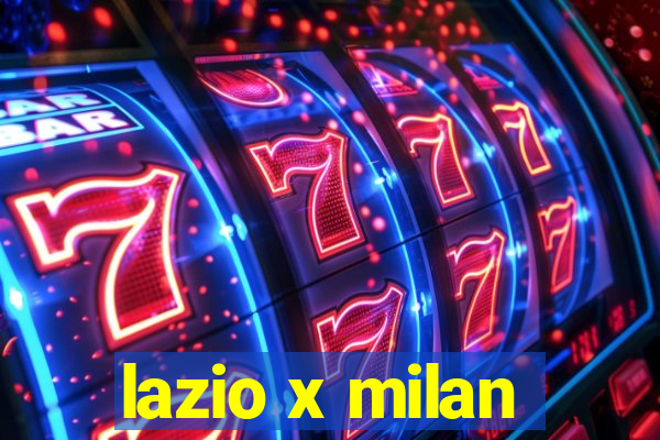 lazio x milan