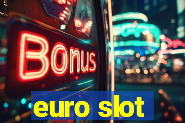 euro slot