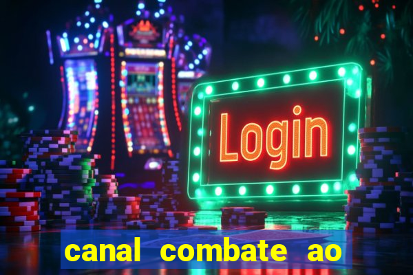 canal combate ao vivo multi canais