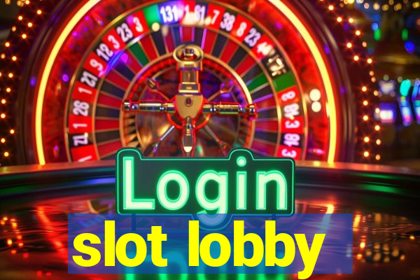 slot lobby