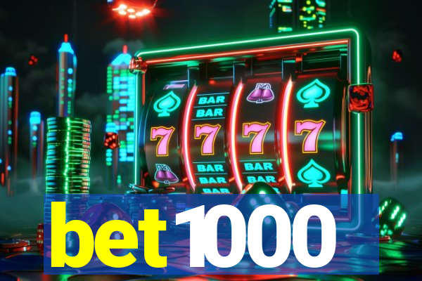 bet1000