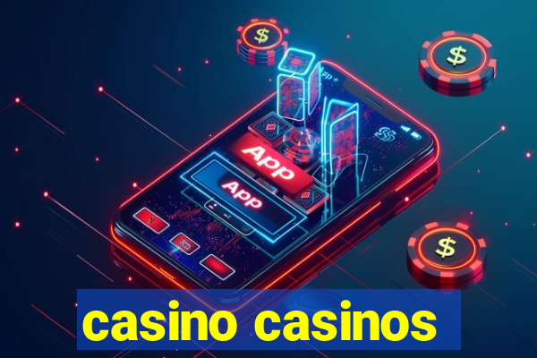 casino casinos