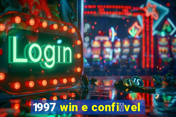 1997 win e confi谩vel