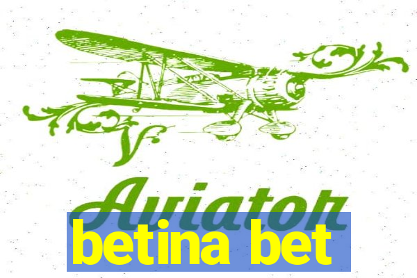 betina bet